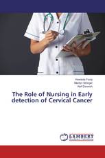 The Role of Nursing in Early detection of Cervical Cancer
