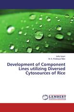 Development of Component Lines utilizing Diversed Cytosources of Rice