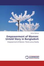 Empowerment of Women: Untold Story in Bangladesh