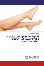 Surgical and psychological aspects of lower limbs varicose veins