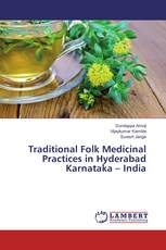 Traditional Folk Medicinal Practices in Hyderabad Karnataka – India