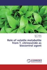 Role of volatile metabolite from T. citrinoviride as biocontrol agent