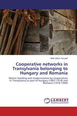 Cooperative networks in Transylvania belonging to Hungary and Romania