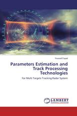 Parameters Estimation and Track Processing Technologies
