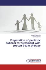 Preparation of pediatric patients for treatment with proton beam therapy