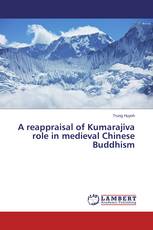 A reappraisal of Kumarajiva role in medieval Chinese Buddhism