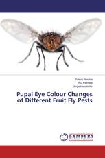 Pupal Eye Colour Changes of Different Fruit Fly Pests