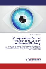 Compensative Retinal Response to Loss of Luminance Efficiency