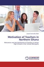 Motivation of Teachers in Northern Ghana