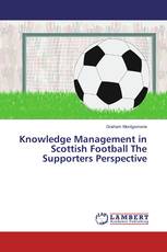 Knowledge Management in Scottish Football The Supporters Perspective