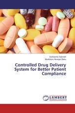 Controlled Drug Delivery System for Better Patient Compliance