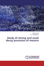 Study of strong and weak decay processes of mesons