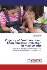 Cogency of Continuous and Comprehensive Evaluation in Mathematics