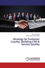 Strategy to Customer Loyalty: Building CSR & Service Quality