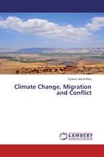 Climate Change, Migration and Conflict