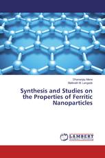 Synthesis and Studies on the Properties of Ferritic Nanoparticles