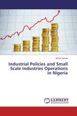 Industrial Policies and Small Scale Industries Operations in Nigeria