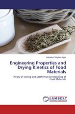 Engineering Properties and Drying Kinetics of Food Materials