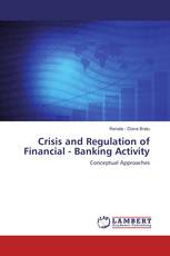 Crisis and Regulation of Financial - Banking Activity