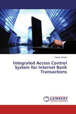 Integrated Access Control System for Internet Bank Transactions