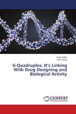 G-Quadruplex, It’s Linking With Drug Designing and Biological Activity