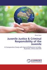 Juvenile Justice & Criminal Responsibility of the Juvenile