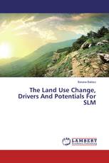 The Land Use Change, Drivers And Potentials For SLM