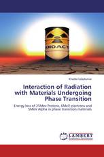 Interaction of Radiation with Materials Undergoing Phase Transition