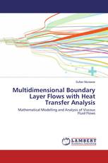 Multidimensional Boundary Layer Flows with Heat Transfer Analysis