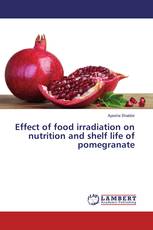 Effect of food irradiation on nutrition and shelf life of pomegranate