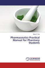 Pharmaceutics Practical Manual for Pharmacy Students