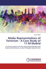 Media Representations of Terrorism - A Case Study of 11-M Madrid