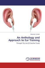 An Anthology and Approach to Ear Training