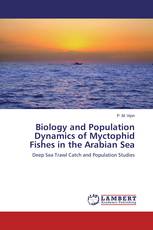 Biology and Population Dynamics of Myctophid Fishes in the Arabian Sea