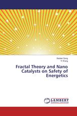 Fractal Theory and Nano Catalysts on Safety of Energetics
