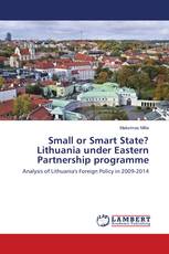 Small or Smart State? Lithuania under Eastern Partnership programme