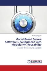 Model-Based Secure Software Development with Modularity, Reusability