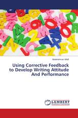 Using Corrective Feedback to Develop Writing Attitude And Performance