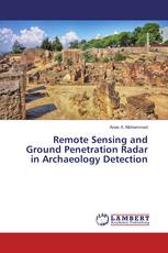 Remote Sensing and Ground Penetration Radar in Archaeology Detection