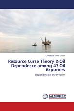 Resource Curse Theory & Oil Dependence among 47 Oil Exporters