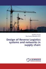 Design of Reverse Logistics systems and networks in supply chain