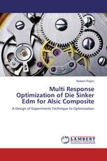 Multi Response Optimization of Die Sinker Edm for Alsic Composite