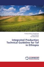 Integrated Production Technical Guideline for Tef in Ethiopia