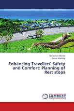 Enhancing Travellers' Safety and Comfort: Planning of Rest stops
