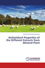Antioxidant Properties of the Different Extracts from Almond Plant