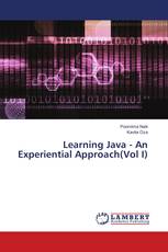 Learning Java - An Experiential Approach(Vol I)