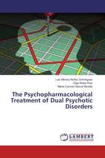 The Psychopharmacological Treatment of Dual Psychotic Disorders