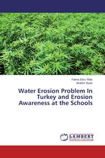 Water Erosion Problem In Turkey and Erosion Awareness at the Schools