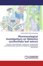 Pharmacological investigations on Melochia corchorifolia leaf extract