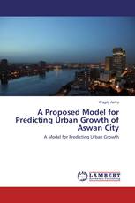 A Proposed Model for Predicting Urban Growth of Aswan City